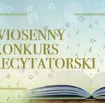 Wyniki Wiosennego Konkursu Recytatorskiego dla klas I-III.