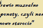 Dzień Muzeów z&nbsp;klasą trzecią